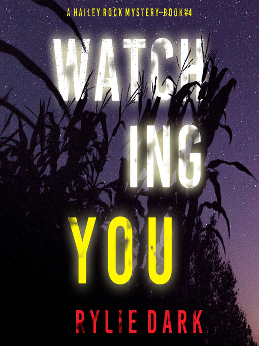 Title details for Watching You by Rylie Dark - Wait list
